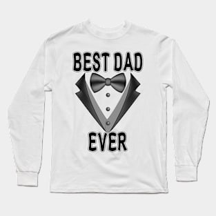 Best Dad Ever Long Sleeve T-Shirt